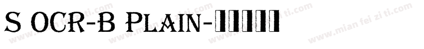 S OCR-B Plain字体转换